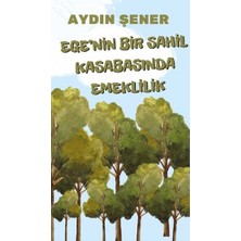 Platanus Publishing Ege'nin Bir Sahil Kasabasında Emeklilik