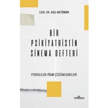 Yediveren Bir Psikiyatristin Sinema Defteri