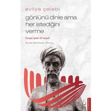 Destek Yayınları Evliya Çelebi-Gönlünü Dinle Ama Her Istediğini Verme