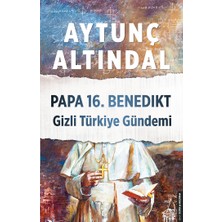 Destek Yayınları Papa 16. Benedikt Gizli Türkiye Gündemi