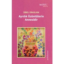 Muhit Kitap Ayrılık Üzüntülerin Annesidir