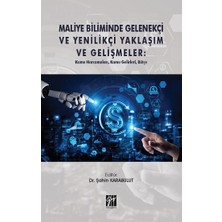 Gazi Kitabevi Maliye Biliminde Gelenekçi ve Yenilikçi Yaklaşım ve Gelişmeler