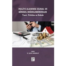 Gazi Kitabevi Maliye Alanında Ulusal ve Küresel Değerlendirmeler : Teori, Politika ve Hukuk