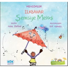 Kök Yayıncılık Mevsimler Ilkbahar: Şemsiye Melodi