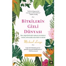 Beyaz Baykuş Yayınları Bitkilerin Gizli Dünyası