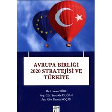 Gazi Kitabevi Avrupa Birliği 2020 Stratejisi ve Türkiye