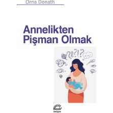 İletişim Yayınları Annelikten Pişman Olmak