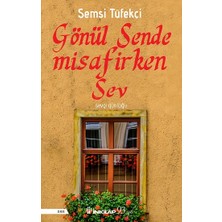 İnkılap Kitabevi Gönül Sende Misafirken Sev