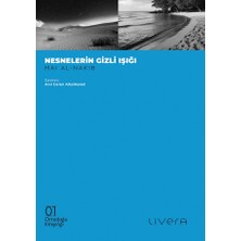 Livera Yayınevi Nesnelerin Gizli Işığı