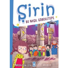 Timaş Yayınları Şirin - Bu Nasıl Göbeklitepe