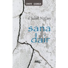Sınırsız Kitap 6 Şubat Notları Sana Dair