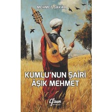 Efsun Yayıncılık Kumlu’nun Şairi Aşık Mehmet