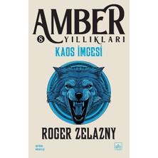 İthaki Yayınları Kaos Imgesi / Amber Yıllıkları 8. Kitap