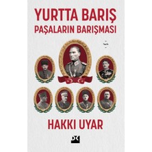 Doğan Kitap Yurtta Barış - Paşaların Barışması