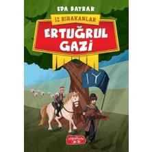 Yediveren Çocuk Ertuğrul Gazi - Iz Bırakanlar