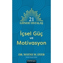 Omega 21 Günde Ustalaş - Içsel Güç ve Motivasyon