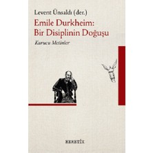 Heretik Yayınları Emile Durkheim : Bir Disiplinin Doğuşu