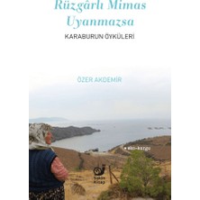Sakin Kitap Rüzgarlı Mimas Uyanmazsa - Karaburun Öyküleri