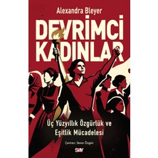 Say Devrimci Kadınlar - Üç Yüzyıllık Özgürlük ve Eşitlik Mücadelesi