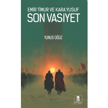 Bilge Budun Yayınları Emir Timur ve Kara Yusuf Son Vasiyet