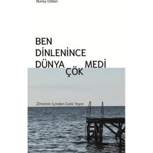 Theseus Yayınevi Ben Dinlenince Dünya Çökmedi
