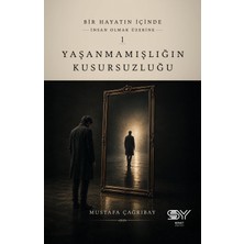 Servet Yayınevi Yaşanmamışlığın Kusursuzluğu