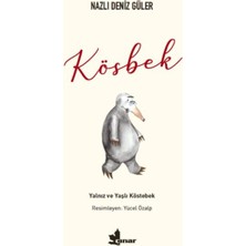 DRGY Kösbek - Yalnız ve Yaşlı Köstebek