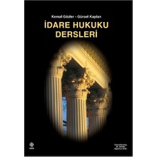 Ekin Yayınevi Idare Hukuku Dersleri - Kemal Gözler, Gürsel Kaplan