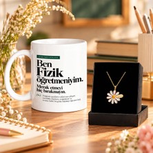 Bk Gift Ben Fizik Öğretmeniyim Tasarımlı Kupa ve Kişiye Özel Isimli Papatya Kolye Seti
