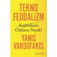 Str Store Teknofeodalizm: Kapitalizmi Öldüren Neydi?