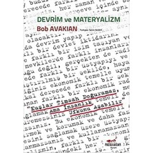 Str Store Devrim ve Materyalizm: Kuşlar Timsah Doğuramaz, Ama Insanlık Ufkunu Aşabilir