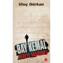 Martshop Bay Kemal Nereye Koşuyor?