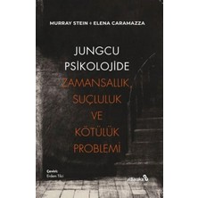 Martshop Jungcu Psikolojide Zamansallık, Suçluluk ve Kötülük Problemi