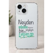 Mor Mürekkep Neyden Rahatsız Olduysanız Söyleyin Bir Daha Yapayım Baskılı Şeffaf iPhone 15 Telefon Kılıfı