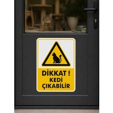 Ünal Grup Dikkat Kedi Çıkabilir Uyarı Yönlendirme Levhası 25X35 cm Pvc Uv Baskı Ikaz Tabelası