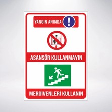 Ünal Grup Yangın Anında Asansör Kullanmayınız 21X35 Arkası Sticker