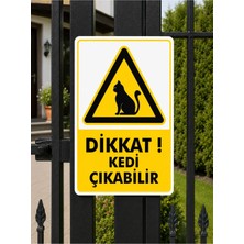 Ünal Grup Dikkat Kedi Çıkabilir Uyarı Levhası 25X35 cm Dekota Pvc Ikaz Tabelası Bahçe Kapı