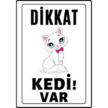 Ünal Grup Dikkat Kedi Var Uyarı Ikaz Levhası Kaplama A4 Süslü 8X21 cm Pvc Kolay Montaj Ikaz Tabelası