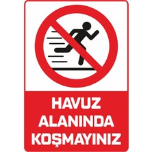 Ünal Grup Havuz Alanında Yüksek Sesle Konuşmak ve Müzik Dinlemek Yasaktır 25X35 cm Dekota Uyarı