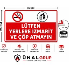 Ünal Grup Lütfen Yerlere Izmarit ve Çöp Atmayın Uyarı Levhası 25X35 Dekota Pvc Kolay Montaj