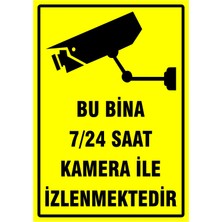 Ünal Grup "bu Bina 7/24 Saat Kamera ile Izlenmektedir - A4 Folyo Baskı Sticker 16X24 cm
