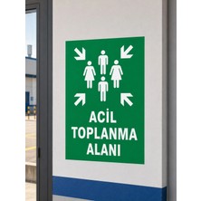 Ünal Grup Acil Toplanma Alanı Levhası 25X35 cm Dekota Pvc Ikaz Tabelası Kapı Duvar