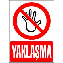 Ünal Grup Yaklaşma Kendinden 25X35 cm Dekota Levha Dekota Kolay Montaj Ikaz Tabelası Kapı Duvar