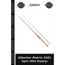 Carlburn Özel Üretim Albastar Matrix 3261 Spin Olta Kamışı Hobi Balıkçılık Sahil