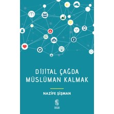 Bener Dijital Çağda Müslüman Kalmak