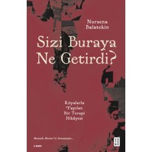 Bener Sizi Buraya Ne Getirdi?