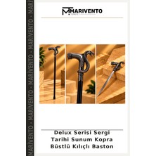 Marivento Delux Serisi Sergi Tarihi Sunum Kopra Büstlü Kılıçlı Baston
