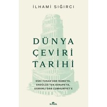 Milas Toptan Milas Dünya Çeviri Tarihi Eski Yunan’dan Roma’ya, Endülüs’ten Rupa’ya, Osmanlı’dan Cumhuriyet’e