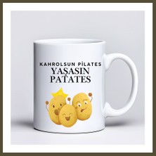 Northcity Kahrolsun Pilates Yaşasın Patates Komik Tasarım Kupa Model 229 Eğlenceli Baskılı Seramik Kahve Kupası Bx