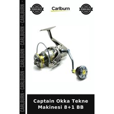 Carlburn Özel Üretim Captain Okka Tekne Makinesi 8+1 Bb Sezon Kıyı Olta